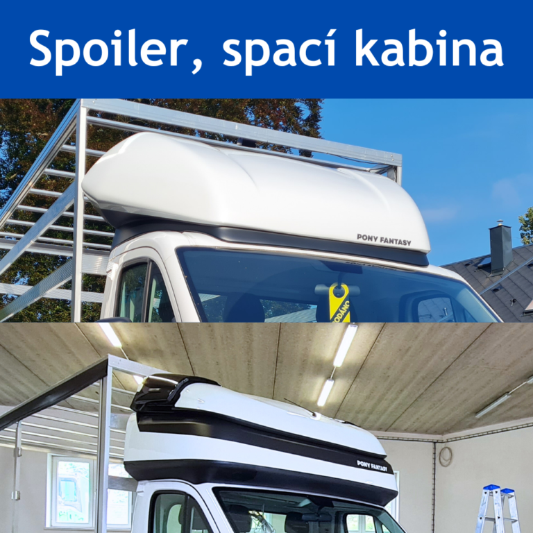 Spoilery a spací kabiny, střešní spoiler Pony, HPM, spací kabina EKONOMIK
